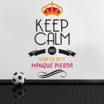 Adesivi calcio keep calm and viva er beti manque pierda